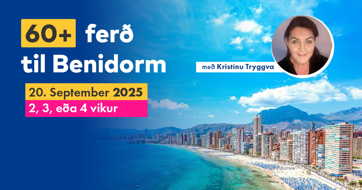 60+ ferð með Kristínu Tryggva - til Benidorm 20. September 2025