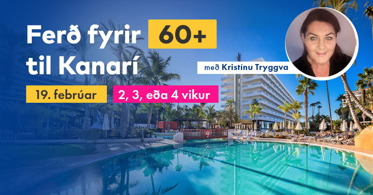 Ferð fyrir 60+ til Kanarí með Kristínu Tryggva - 2024