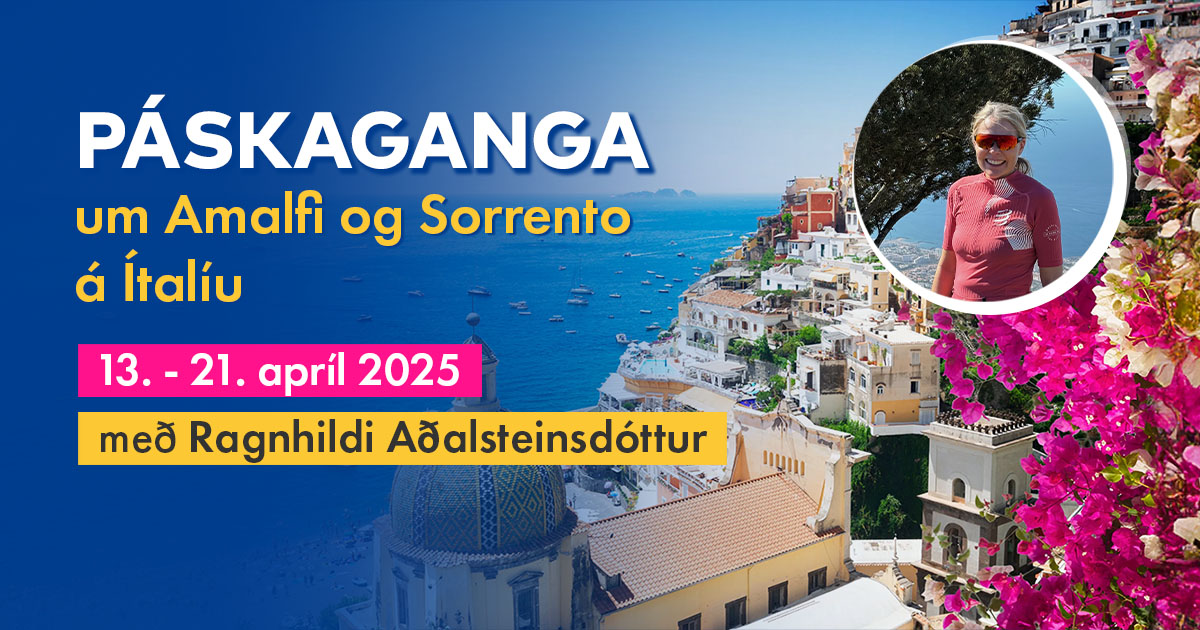 Páskaganga um Amalfi og Sorrento á Ítalíu | 13. - 21. apríl 2025 | Fararstjóri: Ragnhildur Aðalsteinsdóttir